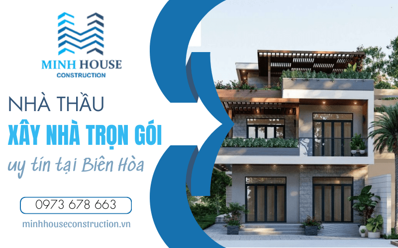 Xây dựng nhà trọn gói Biên Hòa