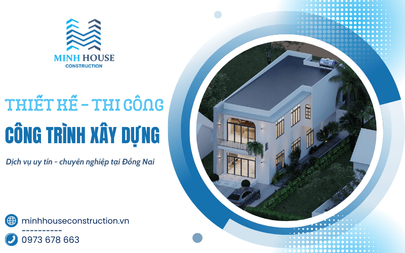 thiết kế thi công công trình Đồng Nai