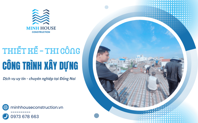thiết kế thi công công trình Đồng Nai