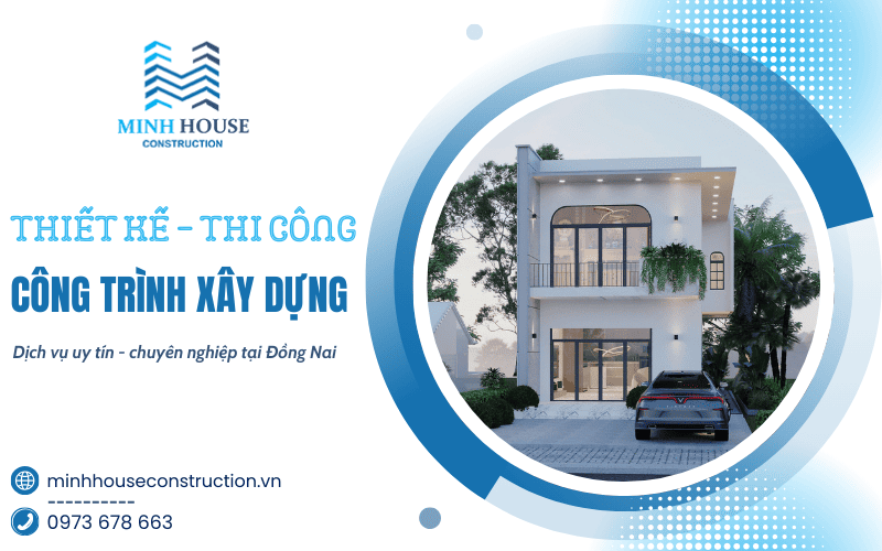 thiết kế thi công công trình Đồng Nai
