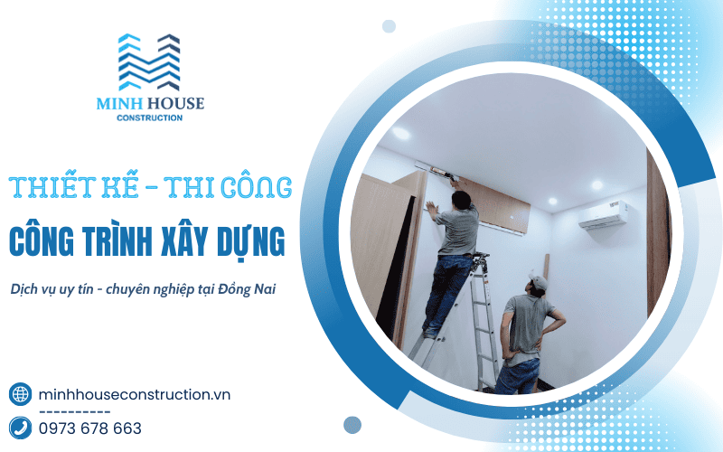 thiết kế thi công công trình Đồng Nai